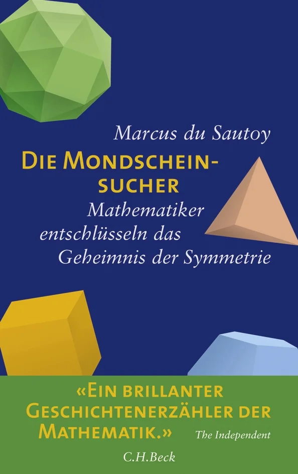 Marcus du Sautoy hat die wunderbare Gabe, die Abenteuer des mathematischen Denkens einem breiten Publikum nahezubringen. In Die Mondscheinsucher erzählt er von seiner persönlichen Suche nach dem Geheimnis der Symmetrie, von dem schon die Naturforscher der Antike mutmaßten, daß mit seiner Enthüllung auch das Rätsel der Natur gelöst sei. Du Sautoy beginnt seine Suche an seinem 40. Geburtstag; sie wird ihn zwölf Monate lang rund um die Welt führen: durch die Wüste Sinai ebenso wie ans Mathematische Institut der Universität Princeton, in die Gärten der Alhambra ebenso wie ins Paris der Französischen Revolution. Der Leser begegnet auf den Reisen des Autors zahlreichen ebenso brillanten wie skurrilen mathematischen Köpfen, etwa dem weltberühmten Zahlentheoretiker John Horton Conway. Die größte Herausforderung aber ist 