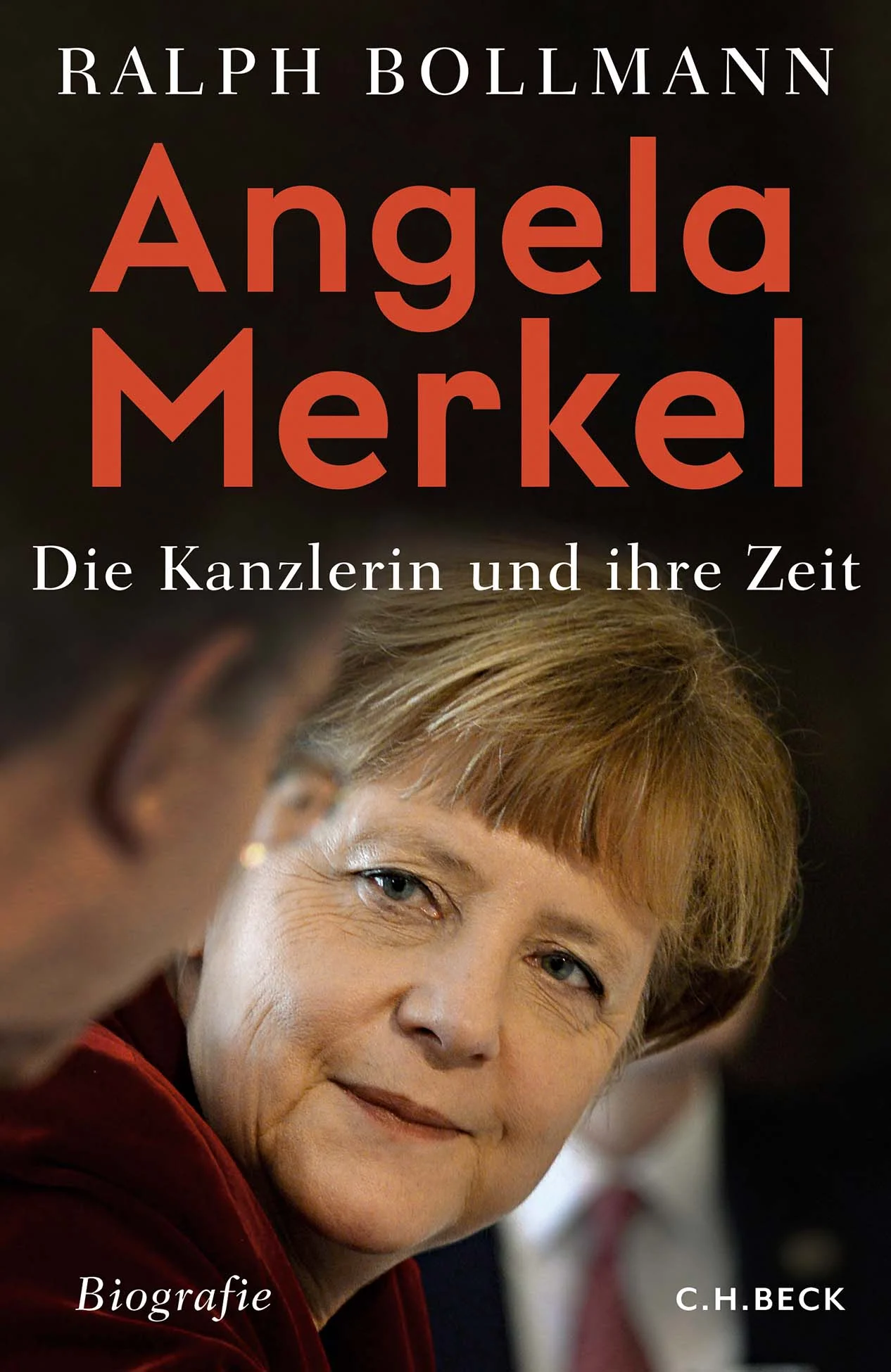 ANGELA MERKEL - DIE GROSSE BIOGRAFIE Die Sachbücher des Monats