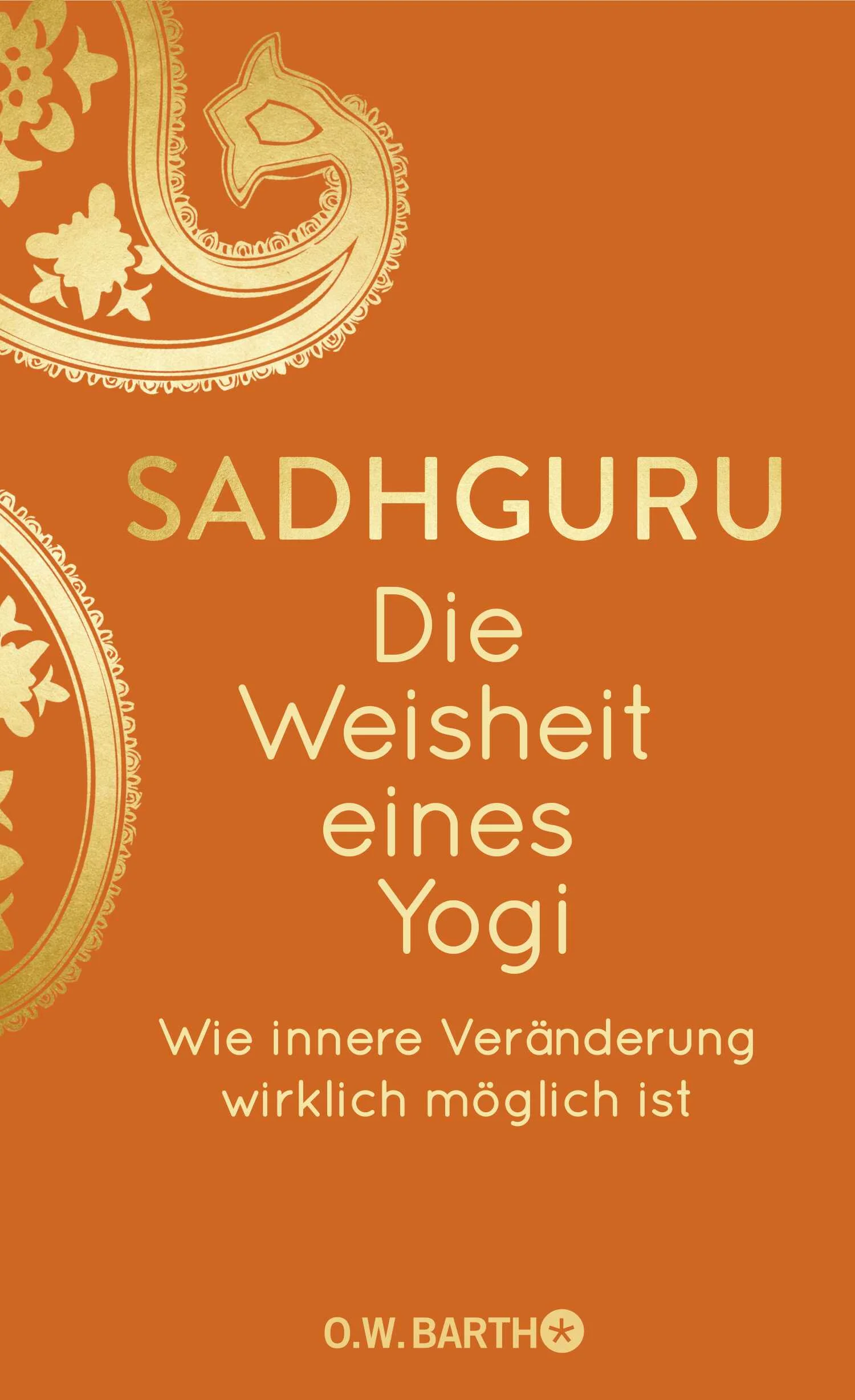 »Ein Tool, um Ihre innere Intelligenz zu entwickeln« DEEPAK CHOPRADer international bekannte Yoga-Meister Sadhguru erklärt in seinem Weisheitsbuch die Möglichkeiten zu innerer Transformation. Noch nie hat ein spiritueller Lehrer die Botschaft des Yoga so spannend und unterhaltsam erklärt. Der indische Yoga-Meister ist für unzählige Menschen ein leuchtendes Vorbild. Mach dich zum Architekten deines inneren und äußeren LebensIn Die Weisheit eines Yogi schildert er seine persönlichen Erfahrungen und tiefen Einsichten, die sein eigenes Leben und Bewusstsein verwandelt haben. Sie sind beispielhaft und haben die Kraft, die eigene Persönlichkeitsentwicklung nachhaltig zu unterstützen. Zahlreiche Übungen – meditative und ganz alltagsbezogene – laden zu positiven Veränderungen unseres Lebens ein, die uns glücklicher, achtsamer und freier machen werden. Seine Methode des 
