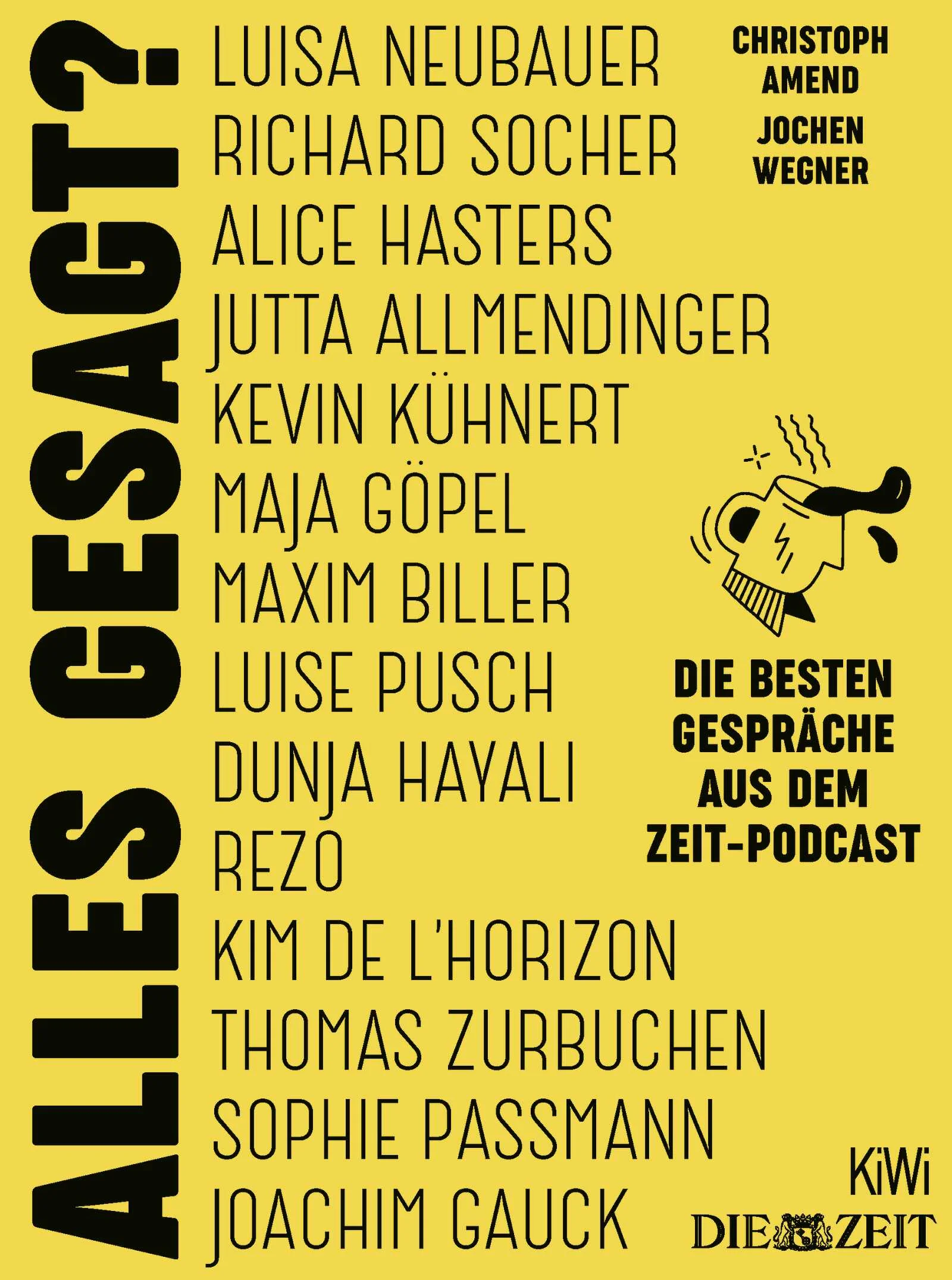 Das Who-is-who der Gegenwart im Gespräch – das Beste aus dem gefeierten ZEIT-Podcast »Alles gesagt?« Wenn es eines gibt, woran es Deutschland im Jahr 2023 nicht fehlt, dann sind es Diskussionsformate. In Fernsehen, im Radio und auf allerhand digitalen Kanälen wird debattiert, bis die Sendezeit vorbei ist – ausreden darf niemand.Wenn es eines gibt, woran es im Podcast »Alles gesagt?« nicht fehlt, dann ist es Zeit. Christoph Amend, Editorial Director des ZEITmagazins, und ZEIT-ONLINE-Chefredakteur Jochen Wegner sprechen mit außergewöhnlichen Menschen aus Politik, Wissenschaft, Medien und Popkultur. Jedes Gespräch dauert so lange, wie es eben braucht. Die Gäste entscheiden, wann Schluss ist.Dreieinhalb (Maja Göpel), fünfeinhalb (Maxim Biller) oder achteinhalb (Rezo) Stunden bieten Raum für Gedanken, auf die man nur zu sprechen kommt, wenn die Uhr nicht tickt. Um sie schwarz auf weiß festzuhalten, gibt es dieses Buch.
