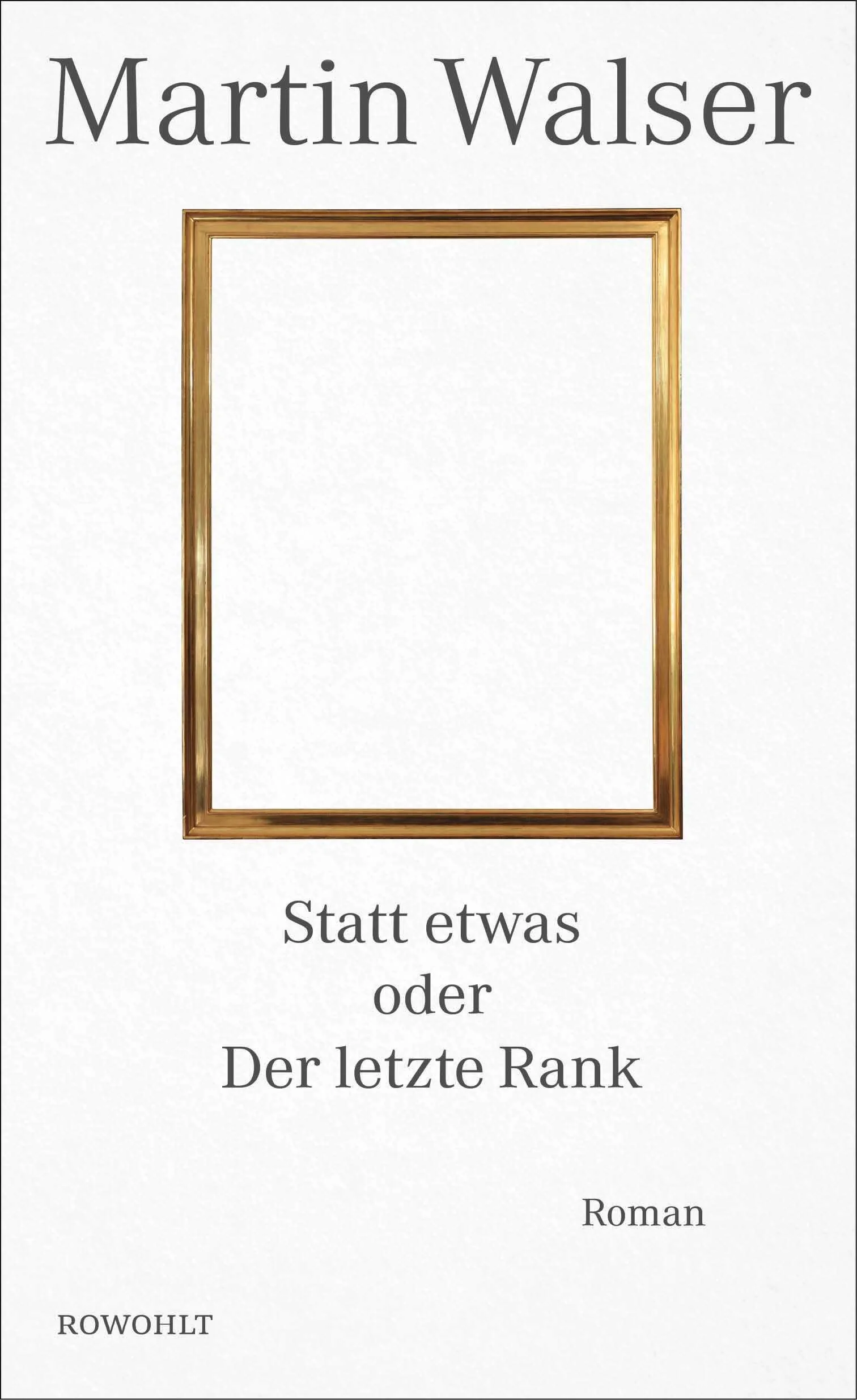 Der Höhepunkt in Martin Walsers Alterswerk – ein neuer Roman als Summe und Bilanz.
