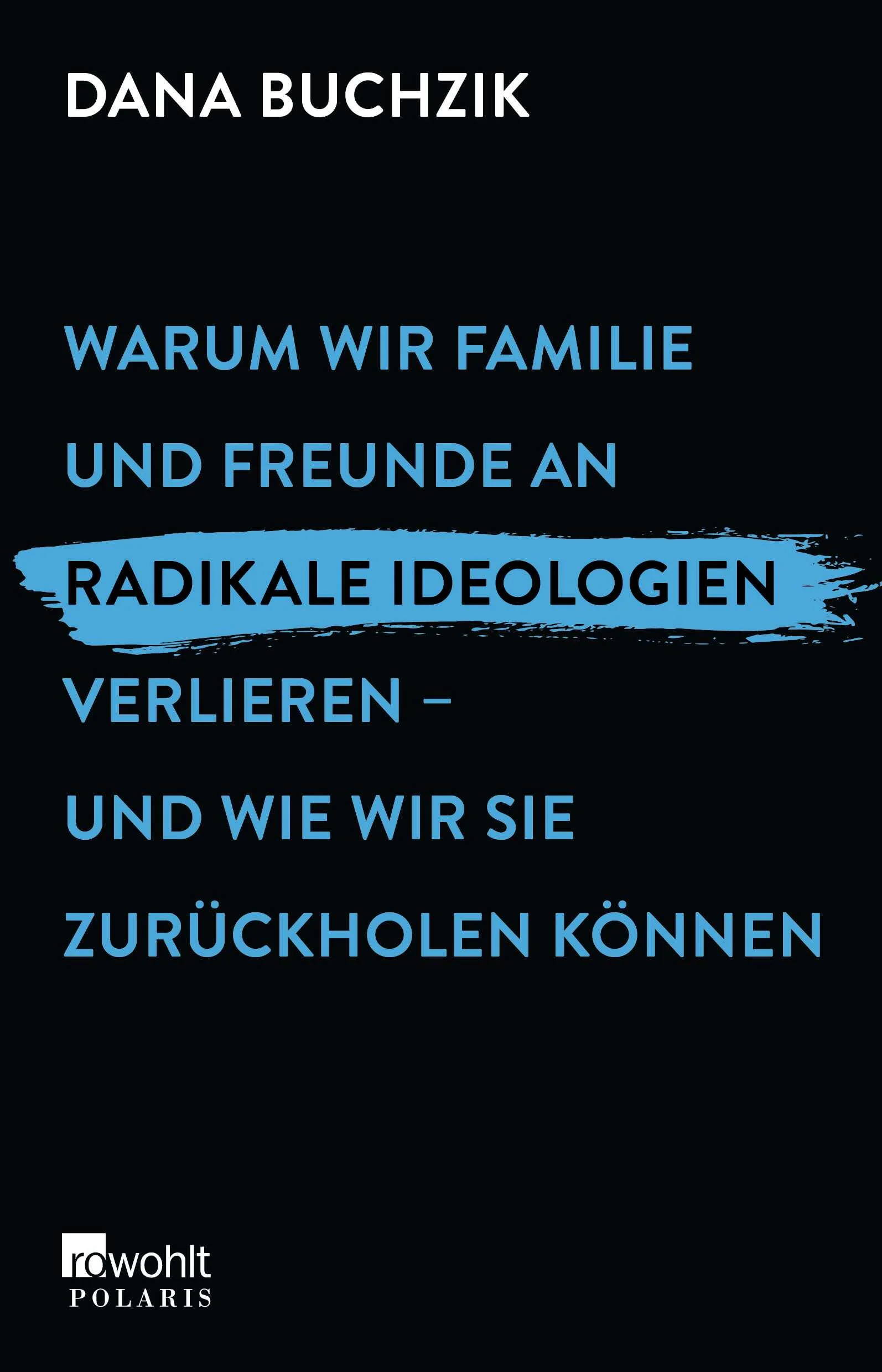 Warum wir Familie und Freunde an radikale Ideologien verlieren – und wie wir sie zurückholen können – ein aktuelles Debattenbuch zur gesellschaftlichen Herausforderung der Radikalisierung.Nicht erst seit den großen Querdenken-Demos während der Coronakrise ist klar, dass unsere Gesellschaft vor neuen Herausforderungen steht: Erstarkende rechtsradikale Gruppierungen, die Verbreitung von Verschwörungstheorien und eine große Skepsis gegenüber der Politik und den Medien – immer mehr Menschen driften auf der Suche nach Orientierung aus der Mitte der Gesellschaft ab und landen in Chat-Gruppen und Internetforen. Angehörige wissen oft nicht, wie sie damit umgehen und den Kontakt halten können.Dana Buchzik beleuchtet die psychologischen Hintergründe dieser Entwicklungen. Sie bietet konkrete Strategien, wie jeder Einzelne die Kommunikation zu Betroffenen aufrechterhalten und Konflikte entschärfen kann. Darüber hinaus zeigt sie auf, was in Bildung, Politik und Sozialwesen wichtig wird, um auch in Krisenzeiten als Gesellschaft zusammenzuhalten. Ein Buch, das Rat und Hilfe bietet im Umgang mit Radikalisierung, Verschwörungstheorien und Fake News.