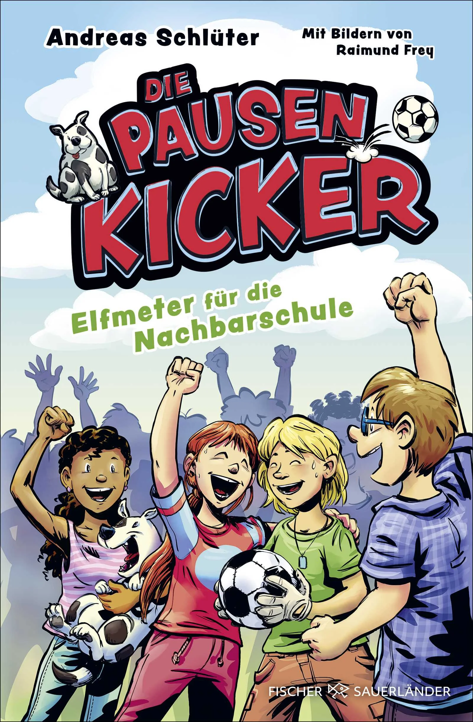 Eine Schule im Fußballfieber: Die starke Fußballserie für Kinder ab 9 Jahren! Band 2 der Pausenkicker-Serie. Ausgezeichnet mit dem Lesekicker 2025 