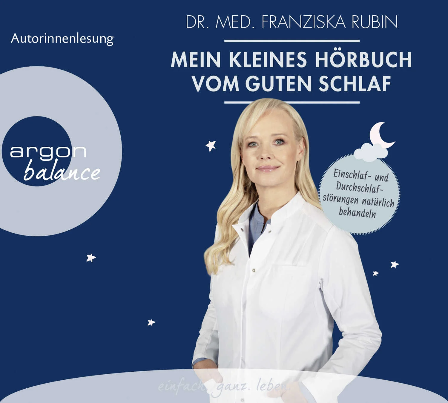 Schlafen wie ein Murmeltier und ausgeruht und entspannt aufwachen: Wie das geht, zeigt uns die prominente TV-Ärztin Dr. med. Franziska Rubin in diesem kompakten Hörbuch. Sie erklärt, wie wir achtsam abschalten können, verrät Tricks gegen das Schnarchen und spricht über Dauer und Rhythmus eines erholsamen und tiefen Schlafes. Hausmittel und eine gesunde Ernährung helfen ebenfalls dabei, einen gesunden Schlaf zu fördern und entspannt durchzuschlafen.