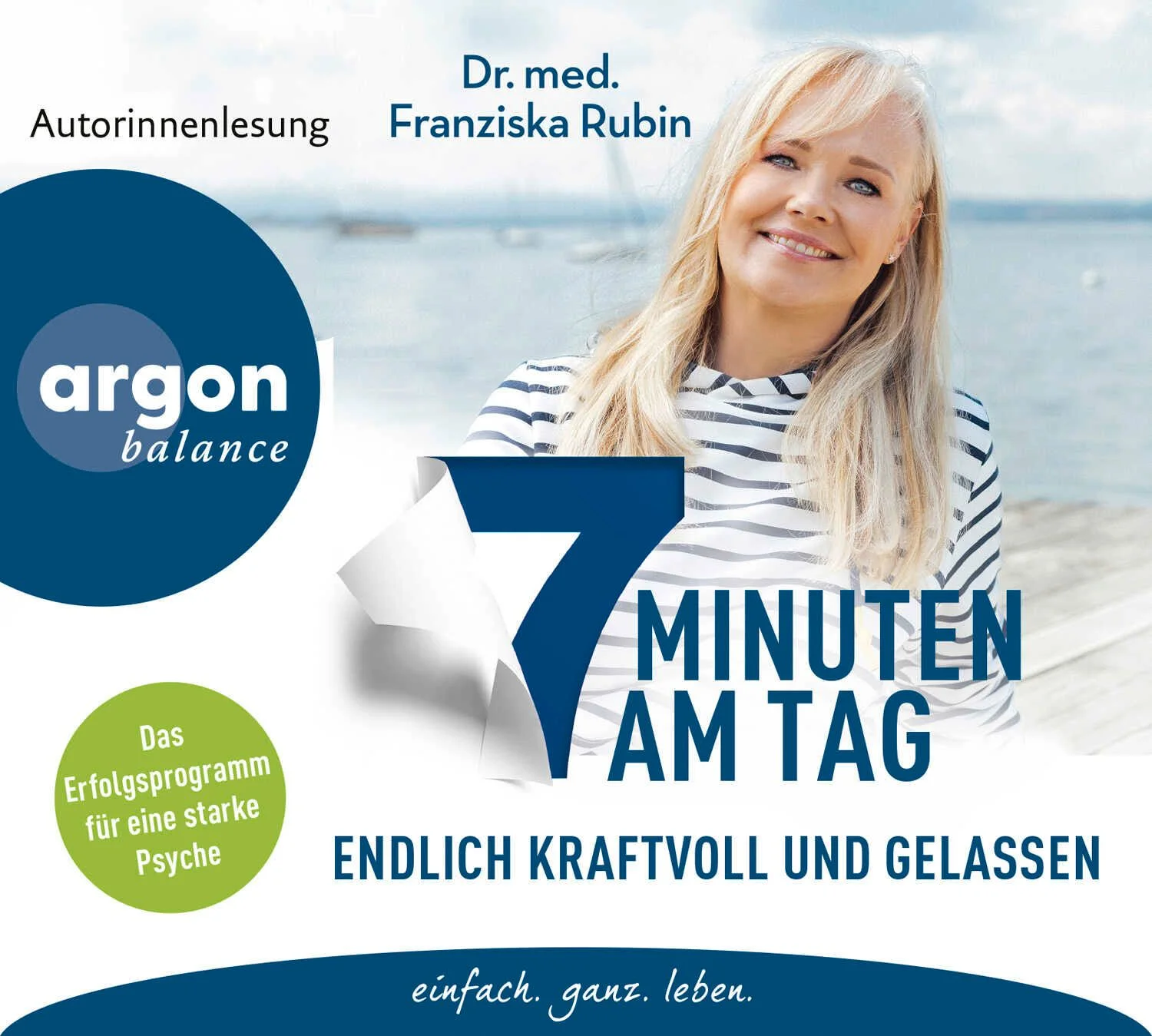 Das erfolgreiche 7-Minuten-Programm für eine starke Psyche, mehr Gelassenheit und Energie – von Bestsellerautorin Dr. med. Franziska Rubin7 Minuten am Tag reichen aus, damit Sie ab sofort stressfreier, entspannter und zufriedener leben. Die Bestsellerautorin und Ärztin Dr. med. Franziska Rubin hat in ihrem neuen Gesundheits-Ratgeber die besten wissenschaftlich gesicherten Methoden und Übungen aus den sieben wichtigsten Lebensstilbereichen zusammengetragen, die Ihre Psyche (wieder) stark machen.7 Minuten am Tag – das erprobte, ganzheitliche ErfolgsprogrammMit nur 7 Minuten pro Tag bauen Sie Stress ab, stärken Ihre Resilienz und etablieren gesunde Gewohnheiten. Sie können alle Techniken und Methoden ganz einfach in Ihren Alltag integrieren. Mit dabei:Leichtmacher für schwierige SituationenTankstellen bei KraftmangelRuhefinder bei Stress und zur EntspannungGlücksgaranten für trübe TageSeelenstärker bei VerletzungenSchutzschilder gegen Belastungen undKrisenhelfer in der NotStärken Sie jetzt Ihr seelisches Wohlbefinden und bringen Sie mehr Achtsamkeit in Ihren Alltag.Nutzen Sie 50 Kraftmacher und zahlreiche Übungsvarianten, um Ihre Psyche zu stärken, die Batterien wieder aufzuladen und um seelisch gewappnet zu sein für die Herausforderungen Ihres Alltags.Schenken Sie sich jeden Tag 7 Minuten und verbessern Sie in 7 Wochen nachhaltig Ihr seelisches Wohlbefinden.Mit den besten Techniken, Übungen und Wohlfühlrezepte zum Stressmanagement und für mehr Kraft, Balance, bessern Schlaf und innere Stärke.Starten Sie jetzt mit Franziska Rubins 7-Minuten-Programm für seelisches Wohlbefinden und eine gesunde Psyche.7 Minuten am Tag für mehr Energie und Spaß im Leben – seien Sie es sich wert!